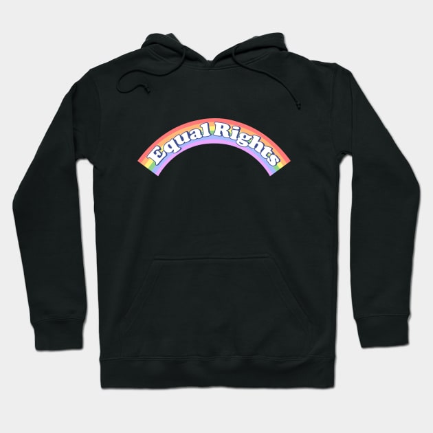 EQUAL RIGHTS Hoodie by chiaraLBart